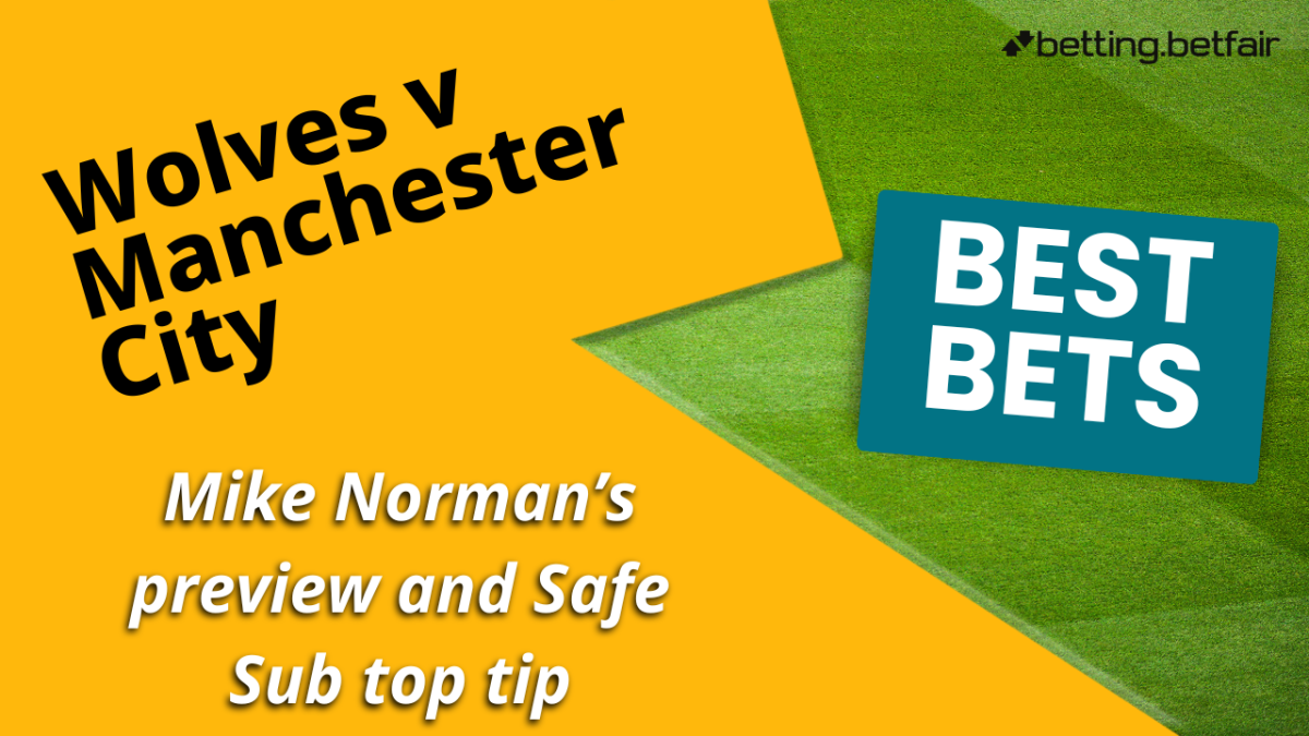 Mike Norman's tips for Wolves v Manchester City